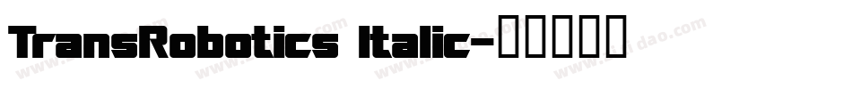 TransRobotics Italic字体转换